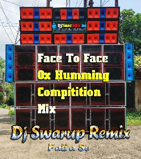 Main Hoon Ek Bansuri (New Attak Running Humming Face To Face Compitition Mix 2021)-Dj Swarup Remix-Falta Se